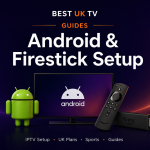 Setup on IPTV Subscription on Android & Firestick