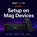 Setup IPTV On Mag Devices